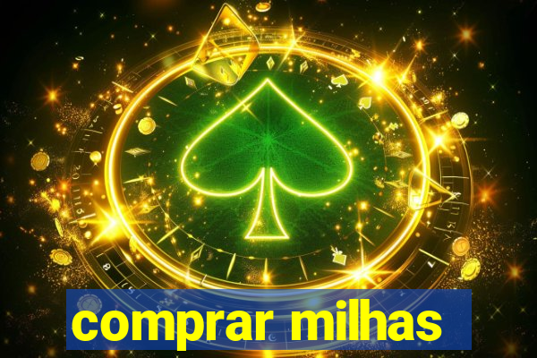 comprar milhas