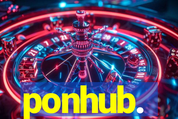 ponhub.