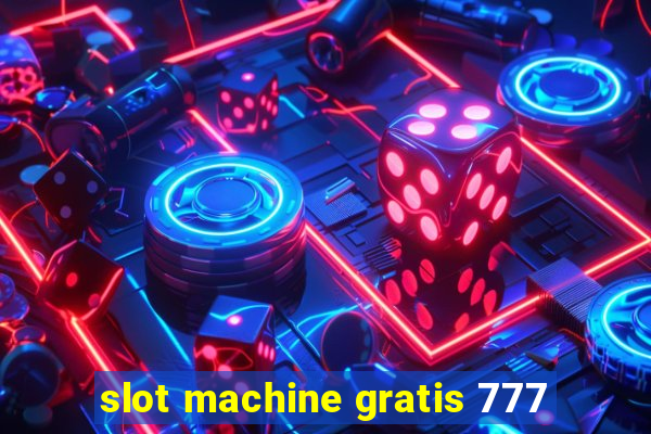 slot machine gratis 777