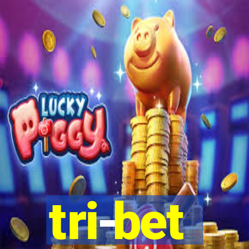 tri-bet