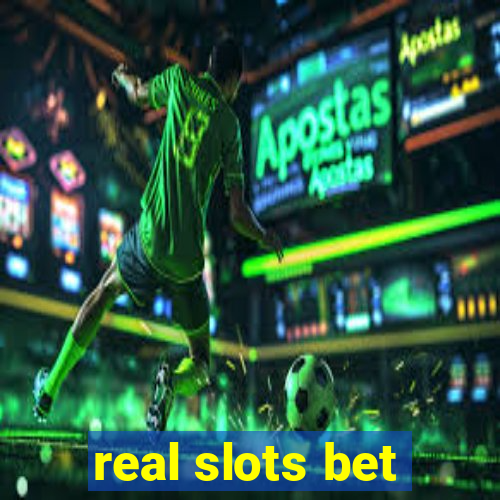 real slots bet