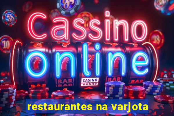 restaurantes na varjota