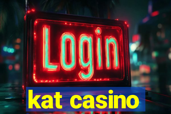 kat casino