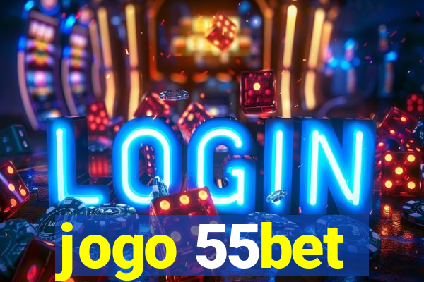 jogo 55bet