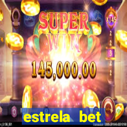 estrela bet deposito minimo