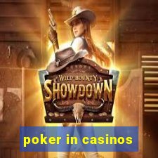 poker in casinos