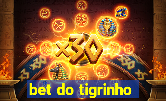 bet do tigrinho