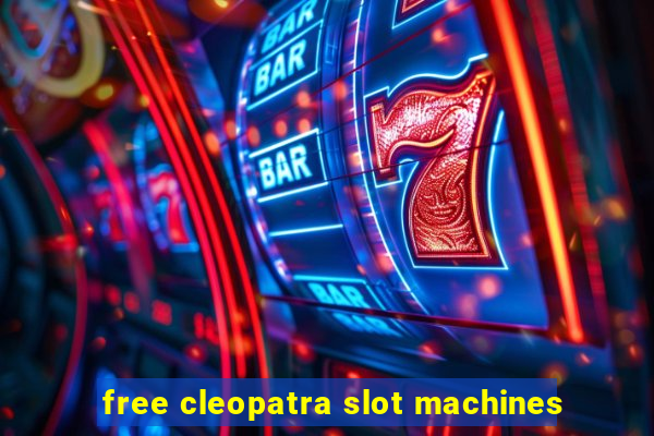 free cleopatra slot machines