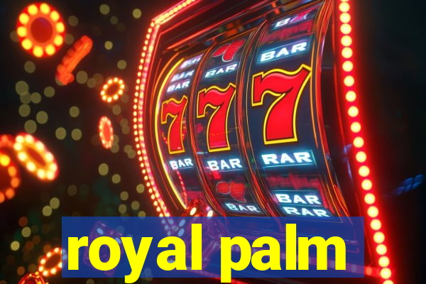 royal palm