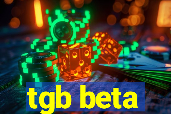 tgb beta