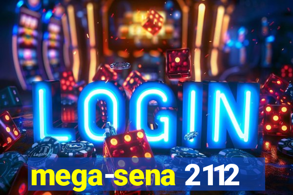 mega-sena 2112