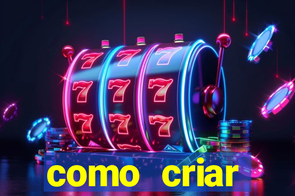 como criar plataforma de slots