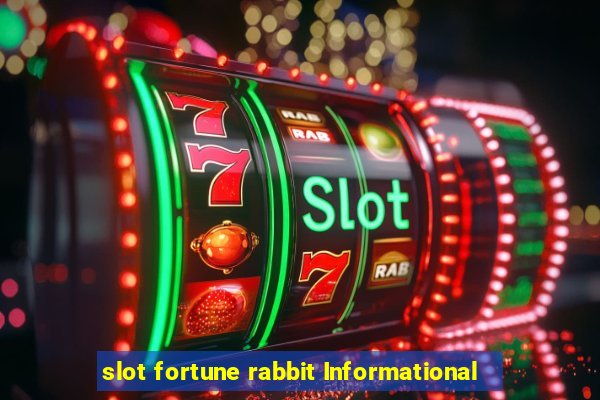 slot fortune rabbit Informational