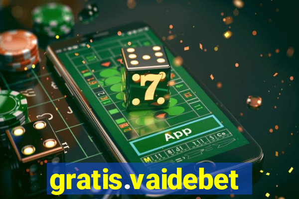 gratis.vaidebet