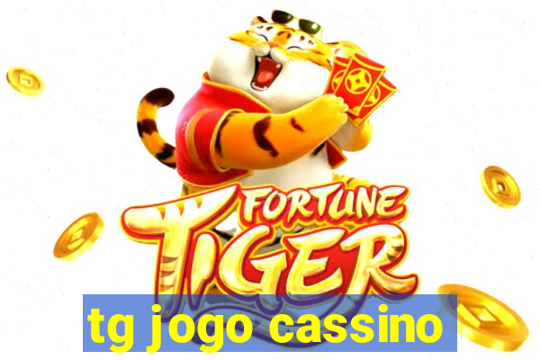 tg jogo cassino