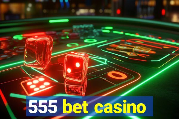 555 bet casino