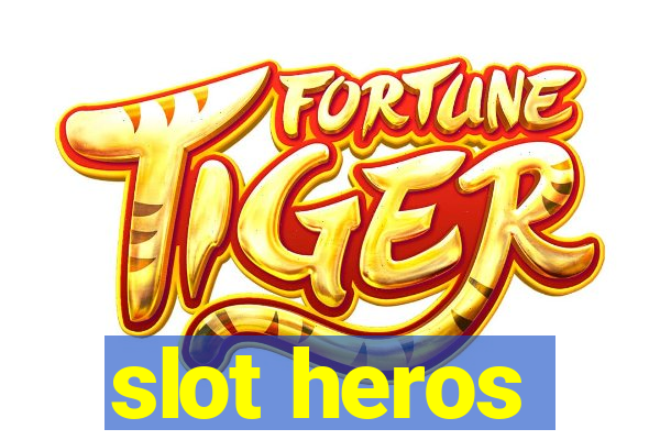 slot heros