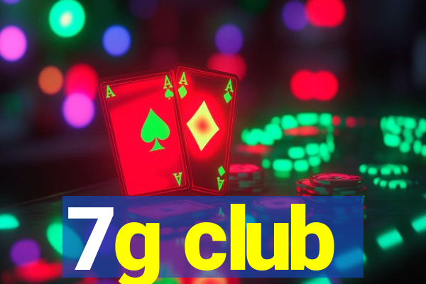 7g club