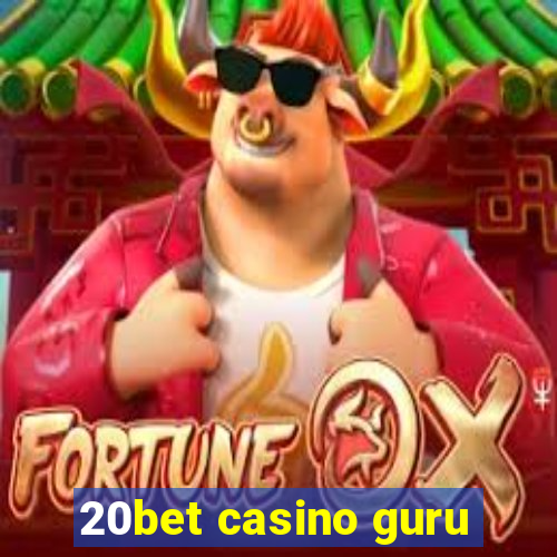 20bet casino guru