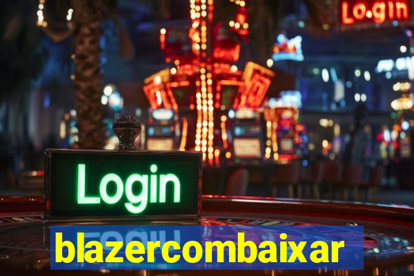 blazercombaixar