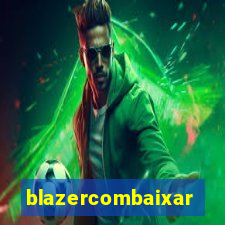 blazercombaixar