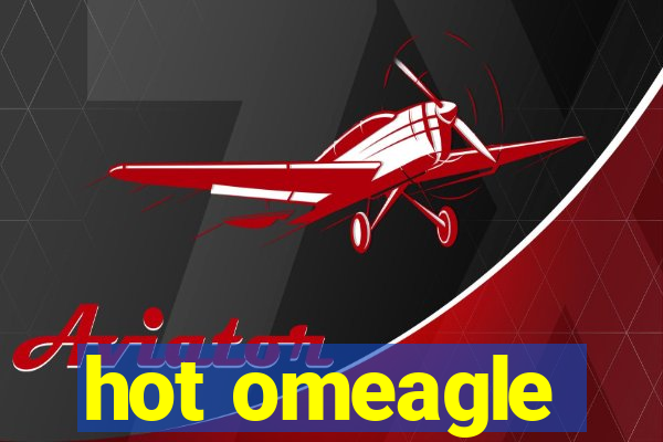 hot omeagle