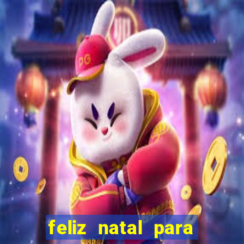 feliz natal para imprimir e recortar