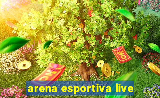 arena esportiva live