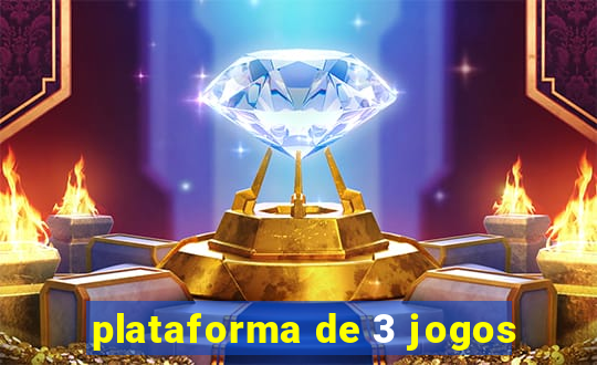 plataforma de 3 jogos