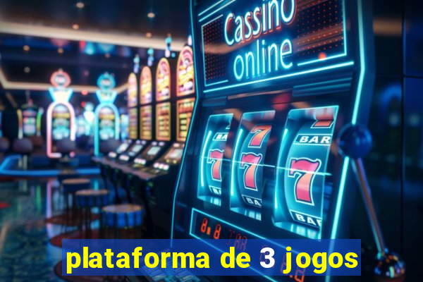 plataforma de 3 jogos