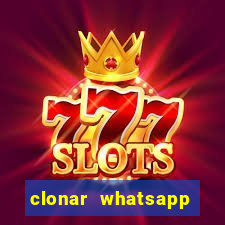 clonar whatsapp normal gratis