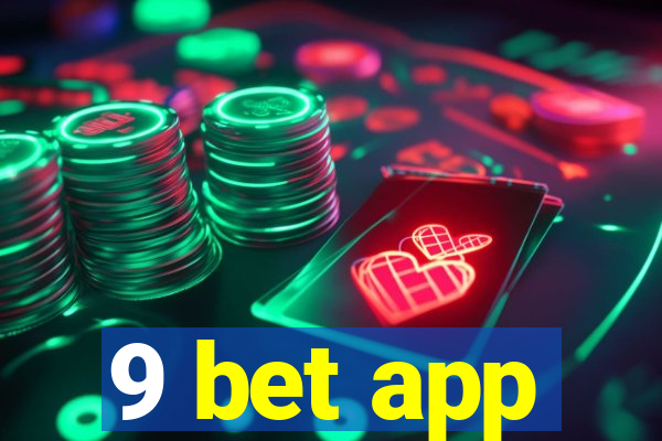 9 bet app