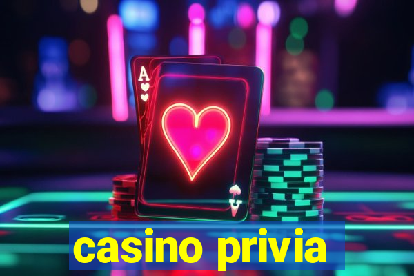 casino privia