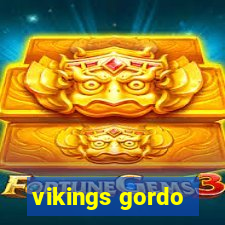 vikings gordo