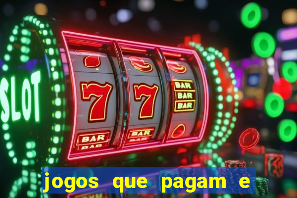 jogos que pagam e dao bonus no cadastro