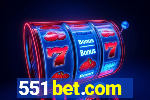 551 bet.com