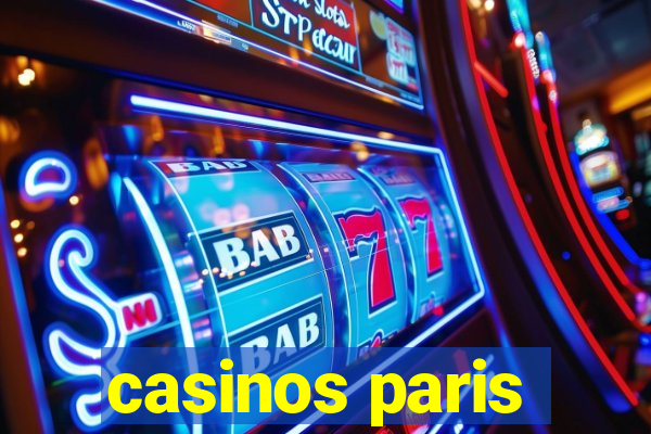 casinos paris