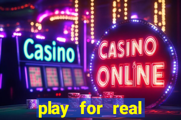 play for real money casino games