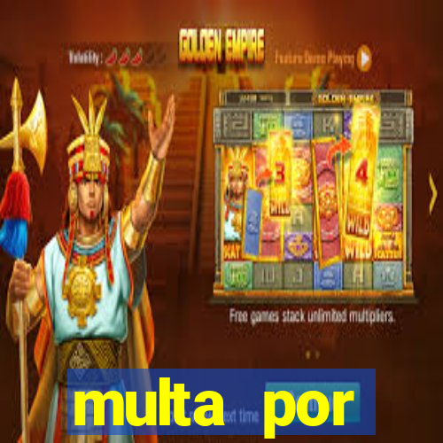 multa por eliminador de rabeta