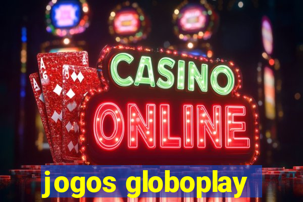 jogos globoplay