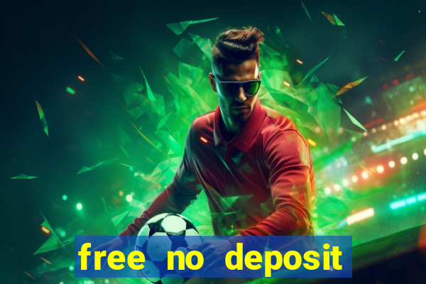 free no deposit bonuses casino