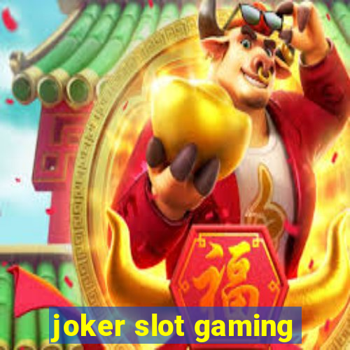 joker slot gaming