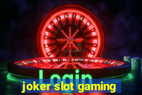 joker slot gaming