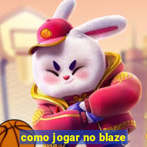 como jogar no blaze