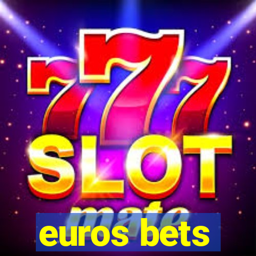 euros bets