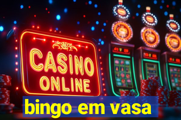 bingo em vasa