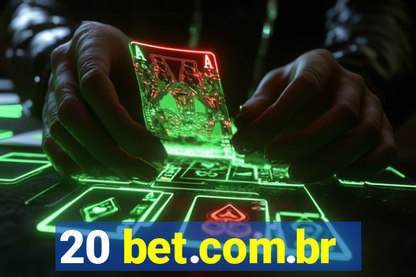 20 bet.com.br