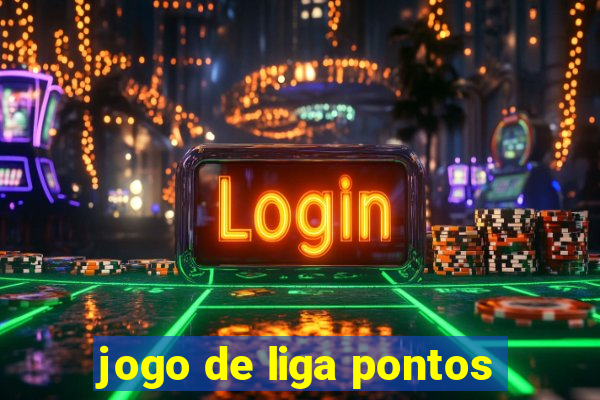 jogo de liga pontos