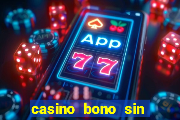 casino bono sin deposito 2024