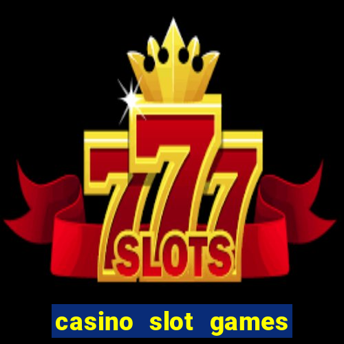 casino slot games for real money